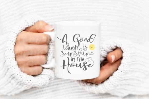 A Good Laugh Is Sunshine SVG: Graphics for Crafts
