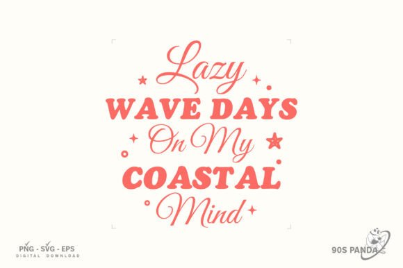 Coastal Mind Lazy Wave Design SVG PNG