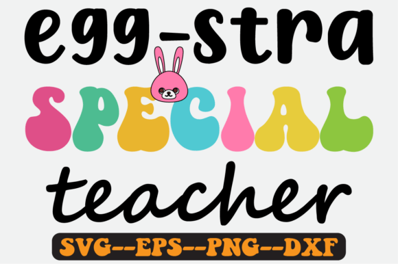 Easter Teacher Quote Retro SVG Graphics for Crafts