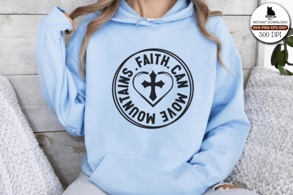 Faith Can Move Mountains SVG Graphics for Crafts