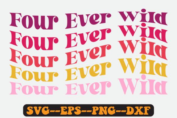 Four Ever Wild Retro SVG: Graphics & Crafts Asset Review