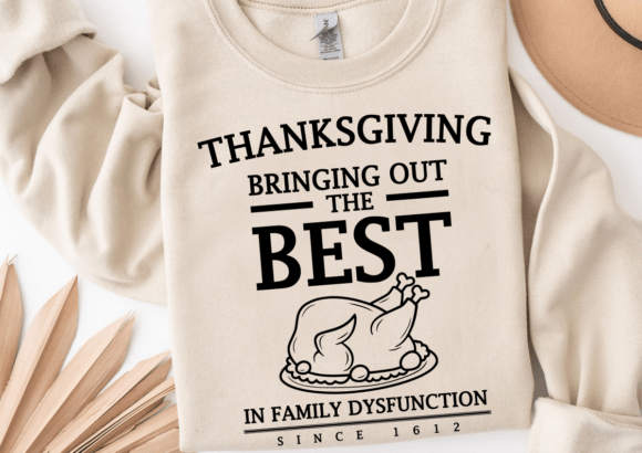 Funny Snarky Family Thanksgiving SVG PNG for Crafts & Graphics