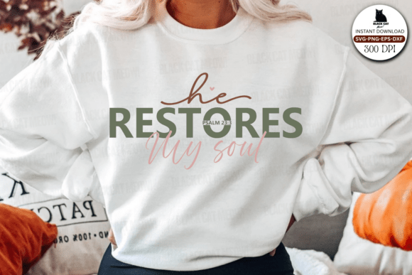He Restores My Soul SVG: Inspirational Graphics for Crafts