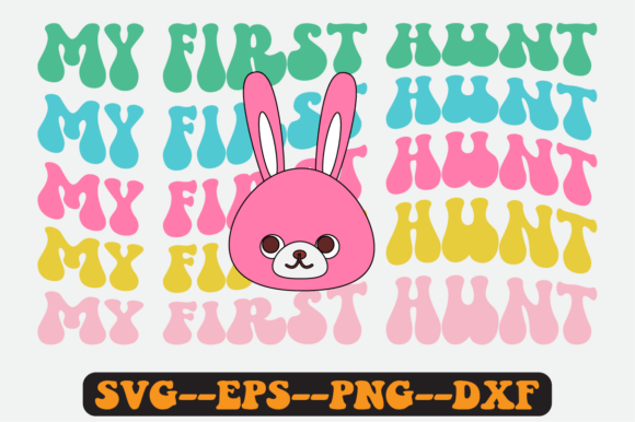My First Hunt Quote Retro SVG Graphics for Crafts