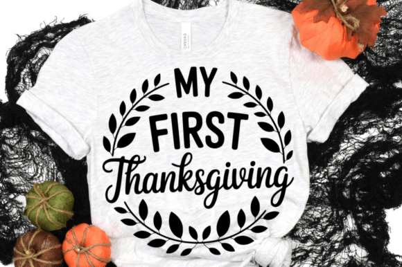 My First Thanksgiving SVG Design: Crafts & Graphics