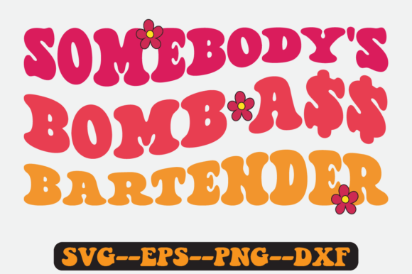 Somebody’s Bomb Bartender Retro SVG