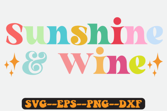Sunshine and Wine Quote Retro SVG Design