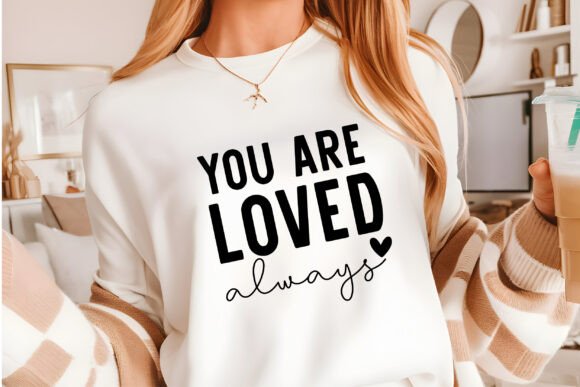 You Are Always SVG PNG — Inspirational Graphics for Crafts